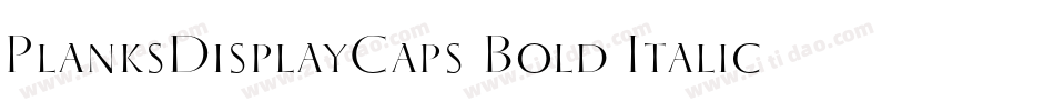 PlanksDisplayCaps Bold Italic字体转换